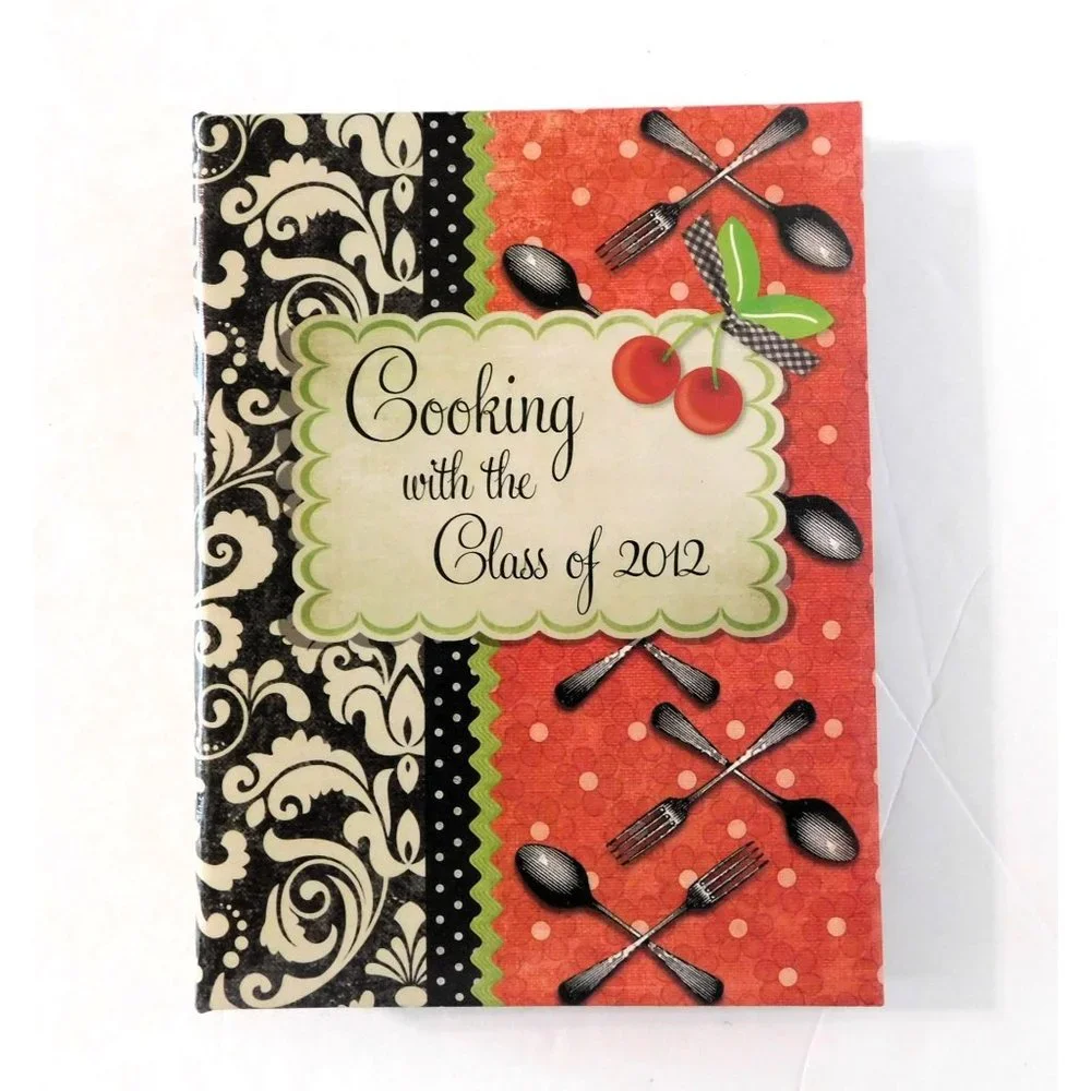 Cooking with the Class of 2012 Cookbook Huntington Texas High School Binder